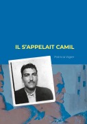 Cover-Bild zum Titel 'Il s'appelait Camil' von 'Patricia Vigier'