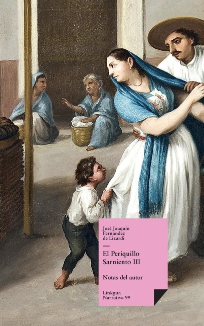 El Periquillo Sarniento - José Joaquín Fernández de Lizardi