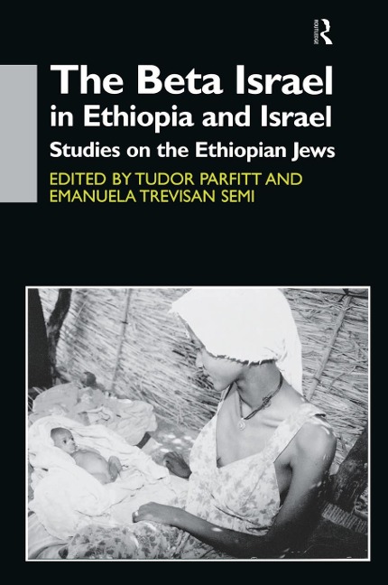 The Beta Israel in Ethiopia and Israel - 