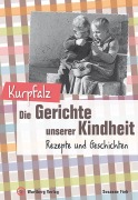 Cover-Bild zum Titel 'Kurpfalz - Die Gerichte unserer Kindheit' von 'Susanne Fiek'