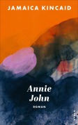 Cover-Bild zum Titel 'Annie John' von 'Jamaica Kincaid'