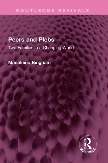 Peers and Plebs - Madeleine Bingham