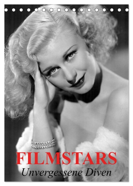 Filmstars - Unvergessene Diven (Tischkalender 2026 DIN A5 hoch), CALVENDO Monatskalender - Elisabeth Stanzer