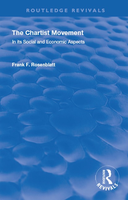The Chartist Movement - Frank F Rosenblatt