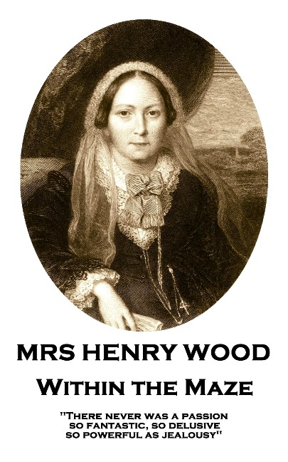 Within the Maze - Mrs Henry Wood