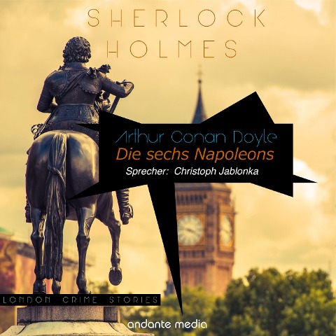 Sherlock Holmes - Die sechs Napoleons - Arthur Conan Doyle, Stefan Flemming