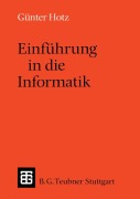 Cover-Bild zum Titel 'Einführung in die Informatik' von 'Günther Hotz'