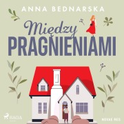 Cover-Bild zum Titel 'Mi¿dzy pragnieniami' von 'Anna Bednarska'