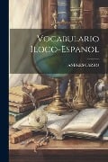 Vocabulario Iloco-Espanol - Andres Carro