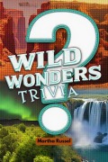 Cover-Bild zum Titel 'Wild Wonders Trivia' von 'Martha Russel'