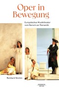 Cover-Bild zum Titel 'Oper in Bewegung' von 'Reinhard Strohm'