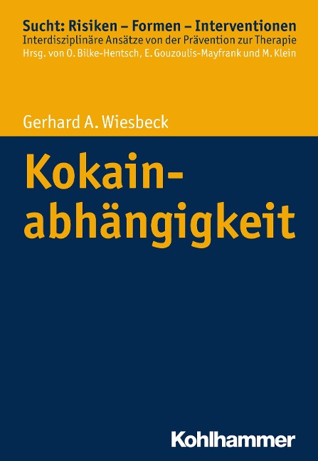Kokainabhängigkeit - Gerhard A. Wiesbeck