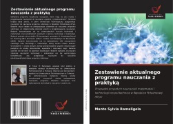 Cover-Bild zum Titel 'Zestawienie aktualnego programu nauczania z praktyk¿' von 'Manto Sylvia Ramaligela'