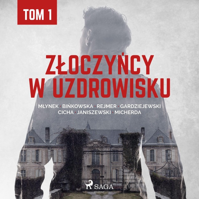 Z¿oczy¿cy w uzdrowisku - tom 1 - Praca Zbiorowa