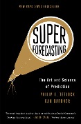 Cover-Bild zum Titel 'Superforecasting' von 'Philip E. Tetlock, Dan Gardner'