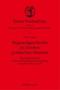 Cover-Bild zum Titel 'Regionalgeschichte im Zeichen politischen Wandels' von 'Lena Cordes'
