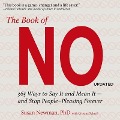 The Book of No Lib/E: 365 Ways to Say It and Mean It - And Stop People-Pleasing Forever - Susan Newman
