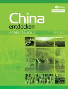 Cover-Bild zum Titel 'China entdecken - Arbeitsbuch 2 (überarbeitete Neuauflage)' von 'Dan Wang'