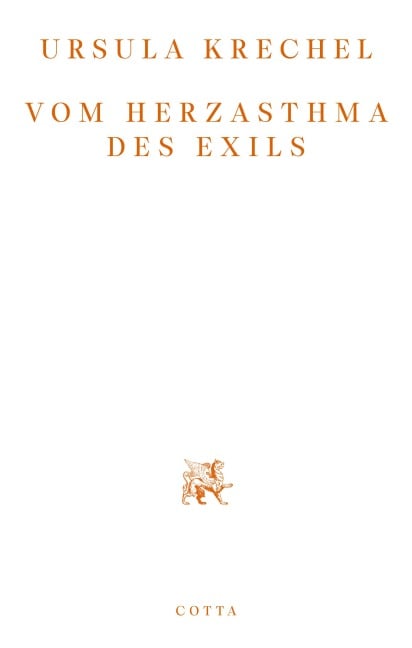 Vom Herzasthma des Exils - Ursula Krechel