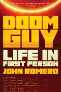 Cover-Bild zum Titel 'Doom Guy' von 'John Romero'