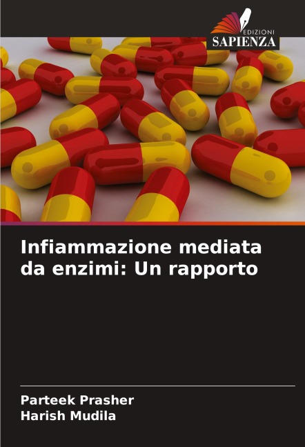 Infiammazione mediata da enzimi: Un rapporto - Parteek Prasher, Harish Mudila