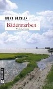 Bädersterben - Kurt Geisler