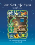 Cover-Bild zum Titel 'Gute Nacht, süße Mama und Freunde' von 'Juliette Schlegl'