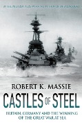 Cover-Bild zum Titel 'Castles of Steel' von 'Robert K. Massie'