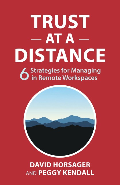 Trust at a Distance - David Horsager, Peggy Kendall
