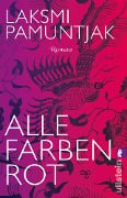 Alle Farben Rot - Laksmi Pamuntjak