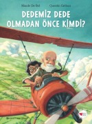 Cover-Bild zum Titel 'Dedemiz Dede Olmadan Önce Kimdi' von 'Maude de Bel'