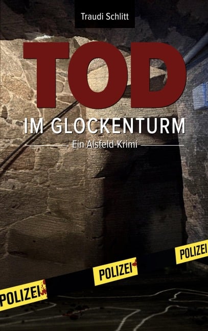 Tod im Glockenturm - Traudi Schlitt