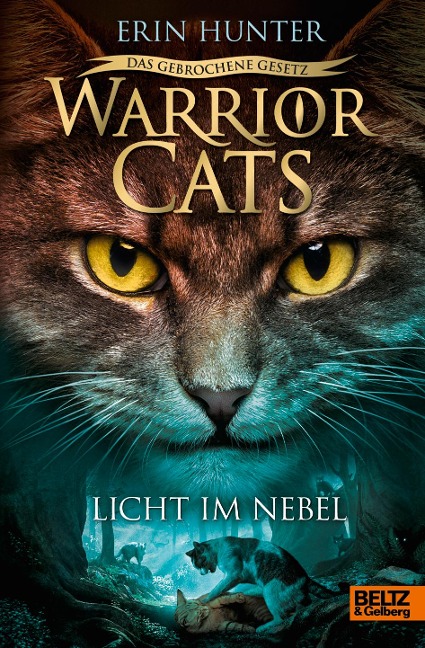 Warrior Cats - Das gebrochene Gesetz. Licht im Nebel - Erin Hunter