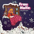 Cover-Bild zum Titel 'Gebrüder Grimm, Frau Holle / König Drosselbart' von 'Brüder Grimm, Annelise Oesterlin'