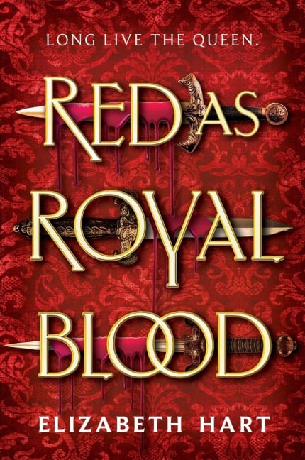 Red as Royal Blood - Elizabeth Hart