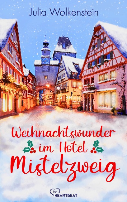 Weihnachtswunder im Hotel Mistelzweig - Julia Wolkenstein