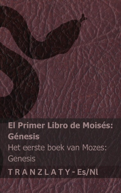 La Biblia / De Bijbel - El primer libro de Moisés (Génesis) / Het eerste boek van Mozes (Genesis) - Kjv
