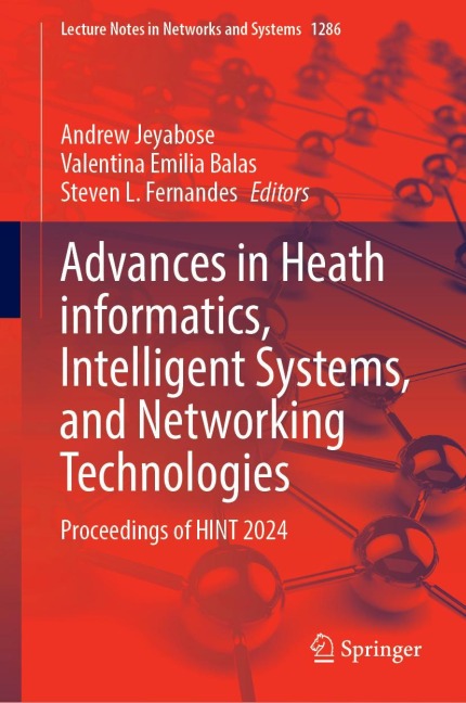 Advances in Heath Informatics, Intelligent Systems, and Networking Technologies - 