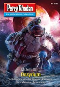 Cover-Bild zum Titel 'Perry Rhodan 3136: Oszyrium' von 'Michelle Stern'
