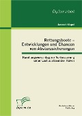 Cover-Bild zum Titel 'Rettungsboote - Entwicklungen und Chancen von Absturzsicherungen: Handlungsvorschlag zur Verbesserung unter Last auslösender Haken' von 'Janosch Nispel'