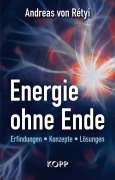 Cover-Bild zum Titel 'Energie ohne Ende' von 'Andreas von Rétyi'