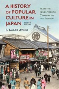 Cover-Bild zum Titel 'A History of Popular Culture in Japan' von 'E. Taylor Atkins'