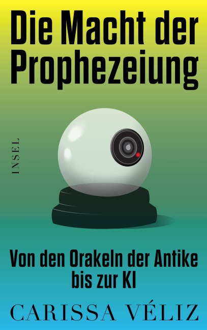 Die Macht der Prophezeiung - Carissa Véliz