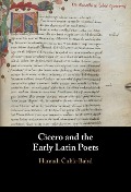 Cover-Bild zum Titel 'Cicero and the Early Latin Poets' von 'Hannah Culik-Baird'