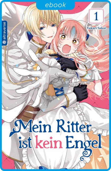 Mein Ritter ist kein Engel 01 - Yukari Sakai
