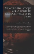 Cover-Bild zum Titel 'Mémoire Analytique Sur La Carte De L'asie Centrale Et De L'inde' von 'Louis Vivien De Saint-Martin'