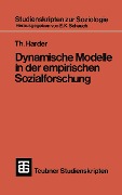 Dynamische Modelle in der empirischen Sozialforschung - 