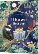 Cover-Bild zum Titel 'Uhuwe liest vor' von 'Christelle Saquet'