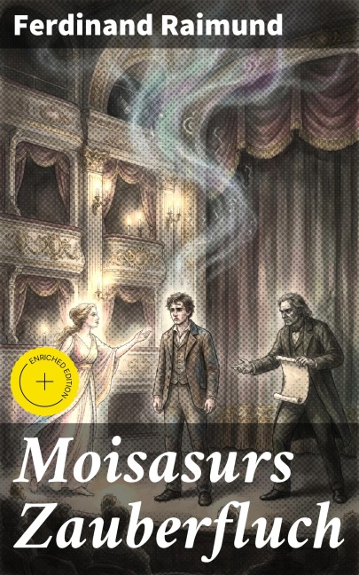 Moisasurs Zauberfluch - Ferdinand Raimund