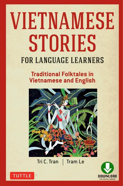 Vietnamese Stories for Language Learners - Tri C. Tran, Tram Le